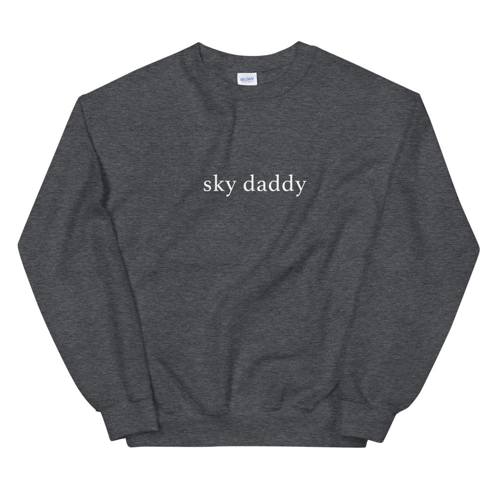 Sky Daddy Sweatshirt